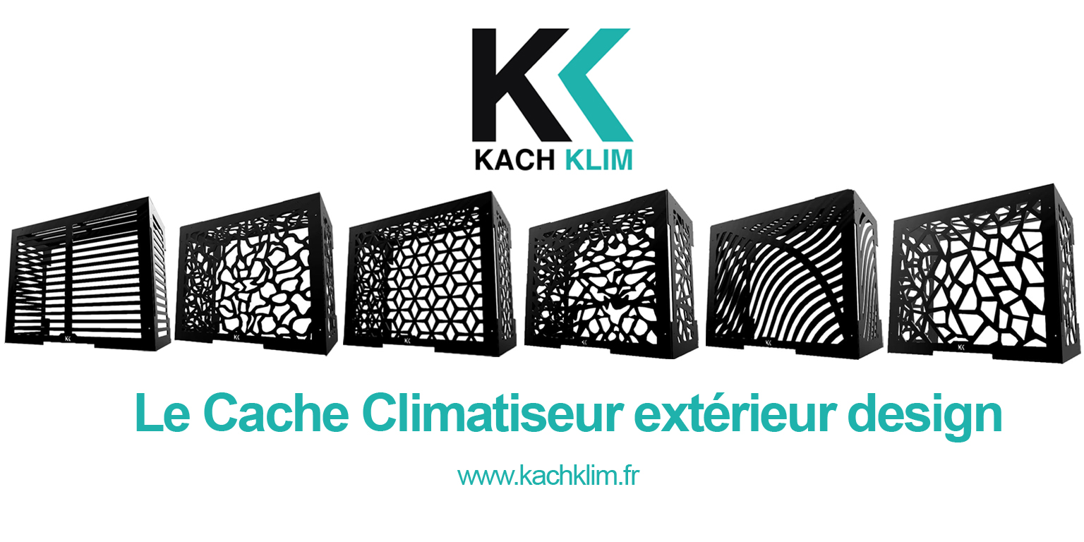 Kach Klim - Cache clim et pompe à chaleur - Made in France